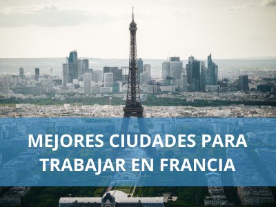 París, ciudad para trabajar en Francia